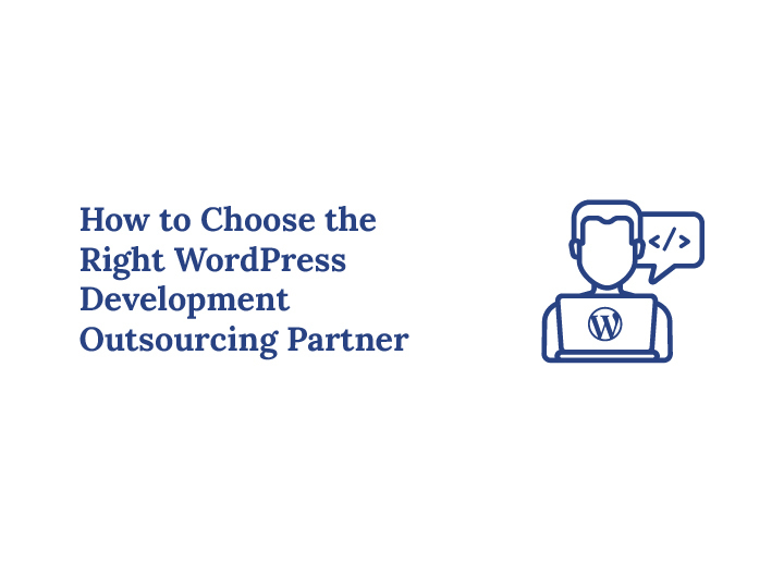 WordPress Development Outsourcing Partner