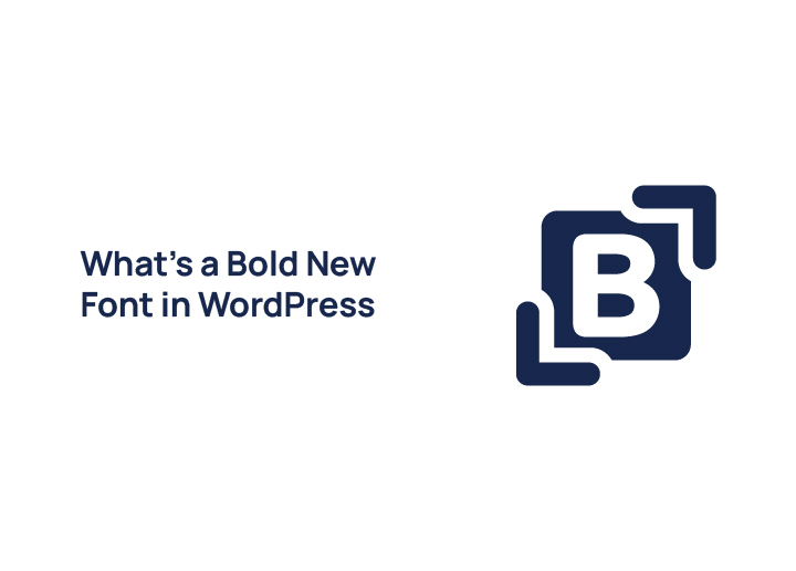 Bold New Font in WordPress