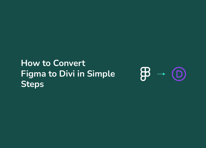 How to Convert Figma to Divi in Simple Steps
