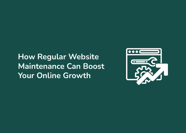 How Regular Website Maintenance Can Boost Your Online Growth