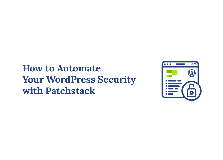 How to Automate Your WordPress Security with Patchstack