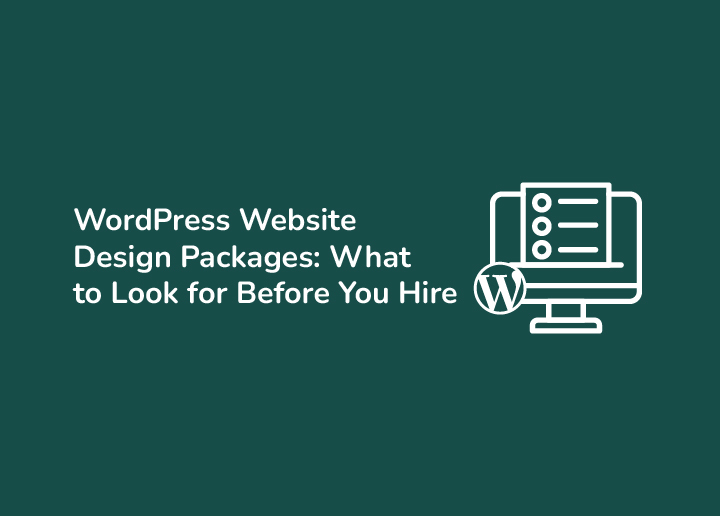 WordPress Website Design Packages What to Look for Before You Hire